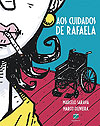 Aos Cuidados de Rafaela  - Zarabatana Books