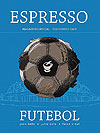 Espresso Futebol  - Independente