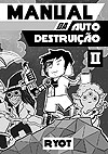 Manual da Auto-Destruição  n° 2 - Independente