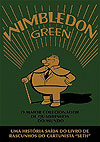 Wimbledon Green  - A Bolha