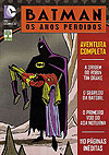 Batman: Os Anos Perdidos  - Abril