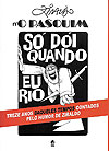 Ziraldo N'o Pasquim- Só Dói Quando Eu Rio  - Globo