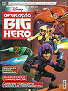 Operação Big Hero: Revista Oficial do Filme  n° 1 - Abril