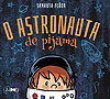 Astronauta de Pijama, O  - Marsupial (Jupati Books)