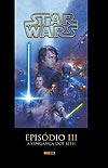 Star Wars - Episódio III : A Vingança dos Sith  - Panini