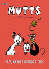 Mutts: Cães, Gatos e Outros Bichos  - Pixel Media