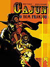 Cajun - O Bom Franjou  n° 1 - Independente