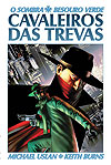 Sombra/ Besouro Verde, O - Cavaleiros das Trevas  - Mythos