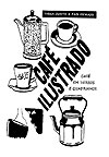 Café Ilustrado: Café em Versos e Quadrinhos  - Independente