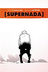 (Supernada)  - Independente