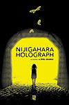 Nijigahara Holograph  - JBC