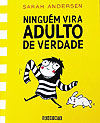 Ninguém Vira Adulto de Verdade  - Seguinte