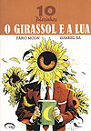 10 Pãezinhos - O Girassol e A Lua (2ª Edição)  - Via Lettera