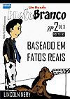 Um Mundo Preto e Branco  n° 2 - Independente