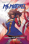 Ms. Marvel: Danos Por Segundo  - Panini