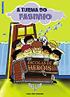 Turma do Fabinho: Escola de Heróis, A  - sem editora