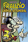 Frauzio: Garoa Vesperal  - Independente