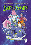 Fantabulosas Aventuras Espaciais de Beto Órbito, As  n&deg;&nbsp;1 - sem editora