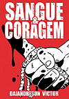 Sangue & Coragem  - Independente