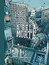 Bela Morte, A  - Sesi