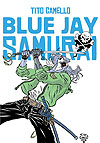 Blue Jay Samurai  - Independente