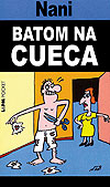 Batom Na Cueca (L&pm Pocket)  - L&PM