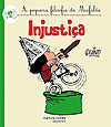 Injustiça (A Pequena Filosofia da Mafalda)  - Martins Fontes
