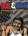 Bob & Harv: Dois Anti-Heróis Americanos (2ª Edição)  - Conrad