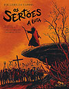 Sertões, Os: A Luta  - Cia. das Letras