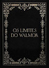 Limites do Walmor, Os  - Maria Nanquim