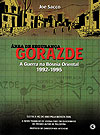 Gorazde - Área de Segurança - A Guerra Na Bósnia Oriental 1992-1995  - Conrad
