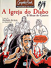 Graphic Book: A Igreja do Diabo & Ideias do Canário  - Criativo Editora