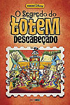 Tesouros Disney: O Segredo do Totem Descabeçado  - Panini