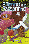 Menino e O Passarinho, O  - Independente