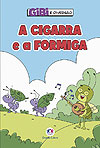 Cigarra e A Formiga, A  - Ciranda Cultural