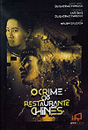 Crime do Restaurante Chinês, O  - Hiperquímica Produções