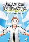 Um Dia Sem Milagres  - Armon Editora