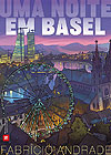 Uma Noite em Basel  - Skript Editora