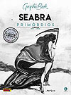 Graphic Book: Seabra Primórdios - Terror 1984 A 1988  - Criativo Editora