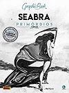 Graphic Book: Seabra Primórdios - Terror 1984 A 1988  - Criativo