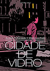 Cidade de Vidro  - Mino