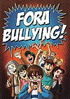 Fora Bullying!  - Processo Multiartes