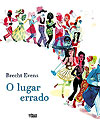 Lugar Errado, O  - Figura
