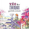 Téo & O Mini Mundo: Quentinho No Coração  - Independente