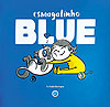 Blue - Esmagatinho  - Independente