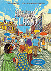 Histórias do Largo  n° 1 - Independente