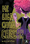 Me Liga Quando Chegar  - Indievisivel Press