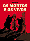 Mortos e Os Vivos, Os  - Mino