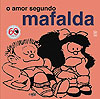 Amor Segundo Mafalda, O  - Martins Fontes