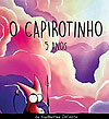 Capirotinho - 5 Anos, O  - Independente